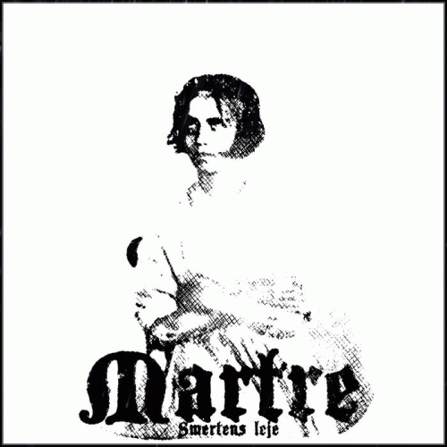 Martre : Smertens Leje